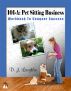 101-A: Pet Sitting Business by Debbie Laughlin 