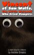 Vincent of San Wolfo, the Little Werewolf Who Cried Vampire by Andrew Smales