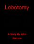 Lobotomy by John Hansen