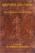 Brother Matthew: One Disciple's Love Story by Dr. Matthew Anderson