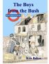 The Boys from the Bush by Ken Baker
