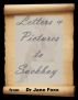 Letters and Pictures to Suckboy by Dr Jane Foxx
