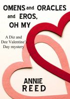 Cover for 'Omens and Oracles and Eros, Oh My [a Diz & Dee mystery]'