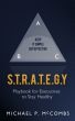 S.T.R.A.T.E.G.Y. Playbook for Executives to Stay Healthy by Michael McCombs