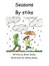 Seasons by stiks by Brent Gailey
