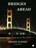 Bridges Ahead by Bonnie Turner 