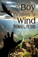 Cover for 'The Boy Who Delivered the Wind'