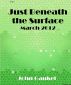 Just Beneath the Surface Volume 2 by John Gaukel