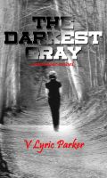 Cover for 'The Darkest Gray'