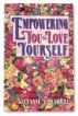 Empowering You to Love Yourself (Revised Edition) by Suzanne Harrill