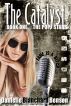 The Catalyst: Book One (The Pop Stars) by Danielle Blanchard Benson
