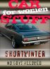 Car Stuff for Women - No Guys Allowed Edition by Sean Daniel Shortwinter