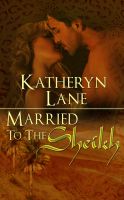 Cover for 'Married To The Sheikh (Book 2 of The Desert Sheikh) (Sheikh Romance Trilogy)'