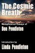 The Cosmic Breath: Metaphysical Essays of Don Pendleton, Introduction by Linda Pendleton by Don Pendleton
