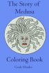 The Story of Medusa Coloring Book by Cindy Rhodes