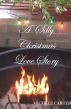 A Silly Christmas Love Story by Michele Carter