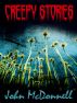 Creepy Stories by John McDonnell