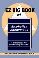 Cover for 'EZ Big Book of Alcoholics Anonymous'
