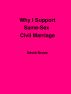 Why I Support Same-Sex Civil Marriage by David Bruce