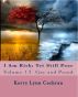 I Am Rich; Yet Still Poor: Volume 1.5 Gay and Proud by Authoress Kerry Lynn Cochran