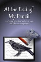 Cover for 'At The End of My Pencil'
