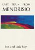 Last Train from Mendrisio by Jon and Lois Foyt