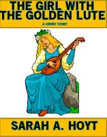 Cover for 'The Girl With The Golden Lute'