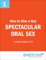 Cover for 'The Good in Bed Guide to Orally Pleasuring a Man'