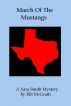 March Of The Mustangs - A Xara Smith Mystery by Bill McGrath