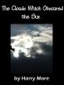 The Clouds Which Obscured the Sun by Harry More
