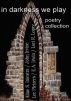 In Darkness We Play by Triskaideka Books 