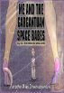 Me and the Gargantuan Space Babes: Omnibus Edition by D. Patrick Miller 