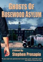 Cover for 'Ghosts of Rosewood Asylum'