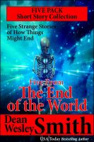 Cover for 'Five From the End of the World: A Short Story Collection'