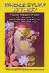 Whose Stuff Is This? Finding Freedom from the Thoughts, Feelings, and Energy of Those Around You by Yvonne Perry