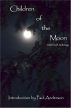 Children of the Moon: A Werewolf Anthology by Misanthrope Press
