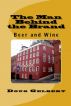 The Man Behind The Brand - Beer and Wine by Doug Gelbert