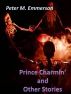 Prince Charmin' and other stories by Pete Emmerson