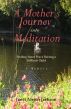 A Mother's Journey into Meditation: Finding Inner Peace Raising the Difficult Child by Janet Jackson