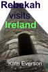 Rebekah Visits Ireland by Kate Everson