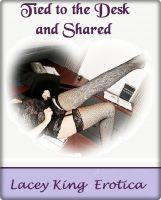 Cover for 'Tied to the Desk and Shared'