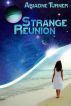 Strange Reunion (Ungrateful Refugee # 1) by Ariadne Turner