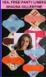 Yea, Free Panty Liners by Shauna Gillentine