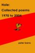 Hole: Collected Poems 1970 to 2004 by Peter Barns