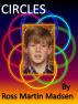Circles by Ross Martin Madsen