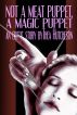Not a Meat Puppet, a Magic Puppet by Thea Hutcheson