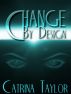 Change by Design by Catrina Taylor
