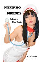 Cover for 'Nympho Nurses I: School of Hard Cocks'