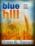 Blue Hill by Todd R. Tystad