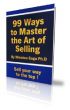 99 Ways to Master the Art of Selling by winston saga